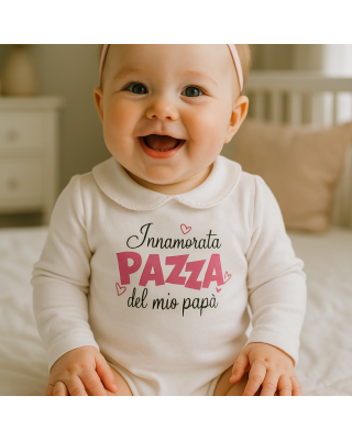 Body neonata per la festa del papà. Innamorata pazza del mio papà