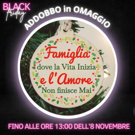Il Back friday è ORA fino al -70% su TUTTO + Addobbo in OMAGGIO fino alle ore 13 dell'8 Novembre