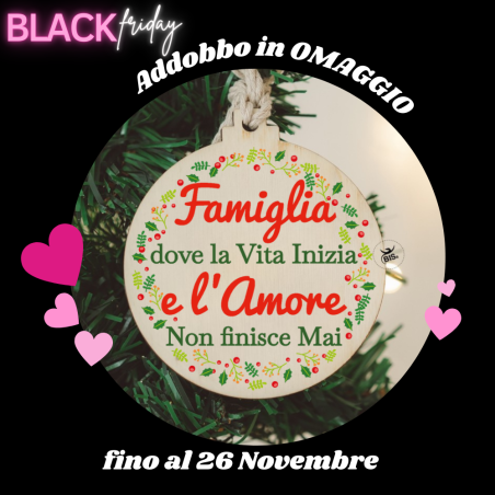 Il Black friday è ORA fino al -70% + ADDOBBO in OMAGGIO fino al 26 Novembre