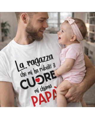 Adult T-shirt "The girl who stole my heart calls me daddy"