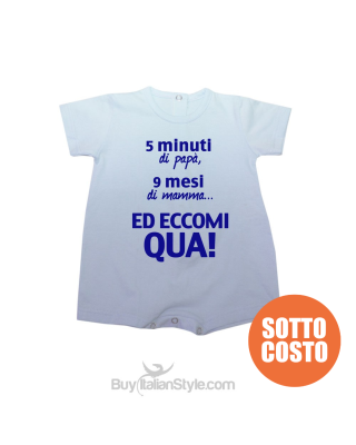 Baby romper  "5 minutes of dad, 9 months of mum and now so cute here I