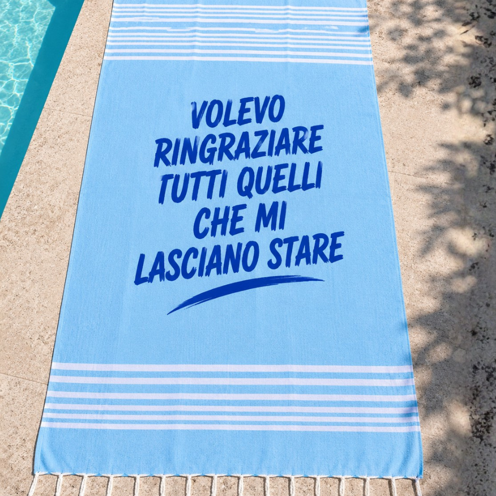 Pareo Mare con Frange “Volevo Ringraziare Tutti Quelli Che Mi Lasciano Stare” Personalizzato 180x90 cm