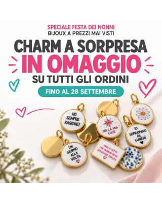 Charm in OMAGGIO - per gli ordini effettuati fino il 28 Settembre