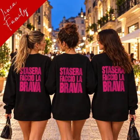 Felpa donna Stasera faccio la brava | Linea Family BIS