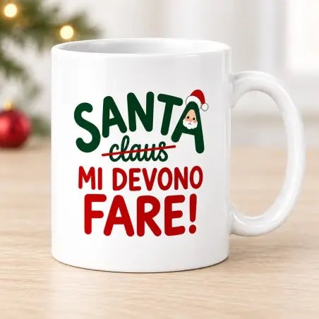 Tazza Natale “Santa mi devono fare!” | BIS