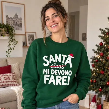 Felpa Natale “Santa mi devono fare!” | BIS