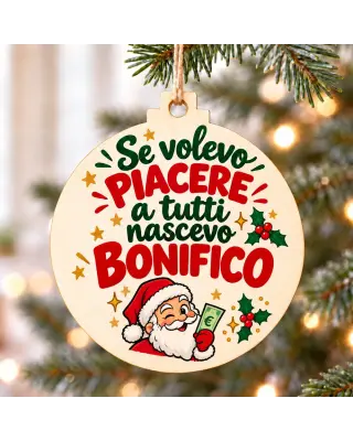 Pallina Natale Se volevo piacere a tutti | BIS