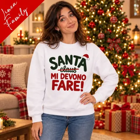 Felpa Natale “Santa mi devono fare!” | BIS