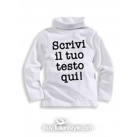 maglia collo alto neonato e bembino personalizzabile