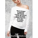 maglia a manica lunga monospalla "non ho bisogno di indossare abiti firmati, li lascio agli insicuri"