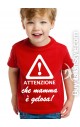 T-shirt bimbo manica corta "Attenzione che mamma è gelosa"