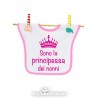Bavaglino con la stampa "Sono la principessa dei nonni"