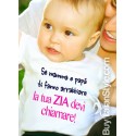 T-shirt bimbo manica corta "Se mamma e papà ti fanno arrabbiare...la tua zia devi chiamare"