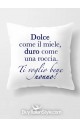 Pillowcase "You are strong and tough, sweet and gentle inside. You're 