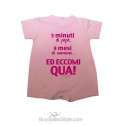 Pagliaccetto bimba/o estivo "5 minuti di papà 9 mesi di mamma ed eccomi qua"