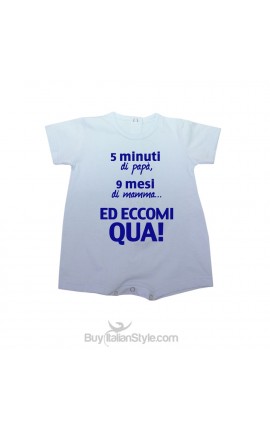 Pagliaccetto bimba/o estivo "5 minuti di papà 9 mesi di mamma ed eccomi qua"