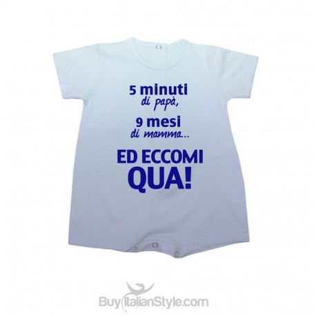 Pagliaccetto bimba/o estivo "5 minuti di papà 9 mesi di mamma ed eccomi qua"
