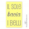 Telo mare "Il sole bacia i belli"