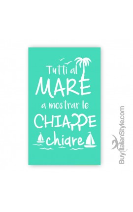 Telo mare "Tutti al mare a mostrar le chiappe chiare"