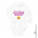 Maglietta a Body lupetto "Se non dormo io non dorme nessuno "