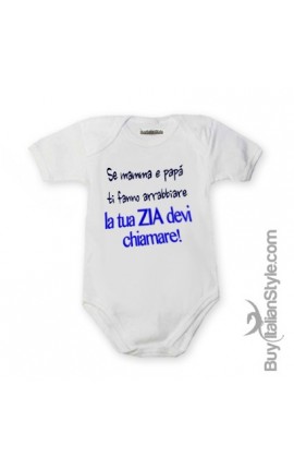 Body Neonato Divertente - Se Ti Fanno Arrabbiare Gli Zii Devi Chiamare - 100% Cotone