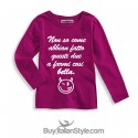 T-shirt manica lunga "Non so come abbian fatto questi due a farmi così bella"