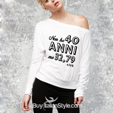 t-shirt donna Non ho 40 anni ma 32,79 più Iva