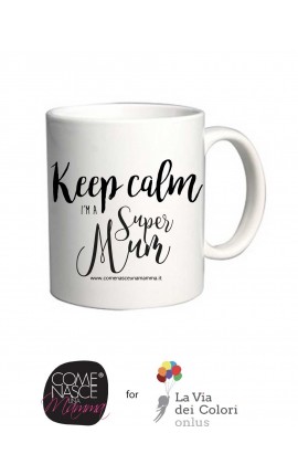 Tazza "Keep calm i'm a Super Mum"