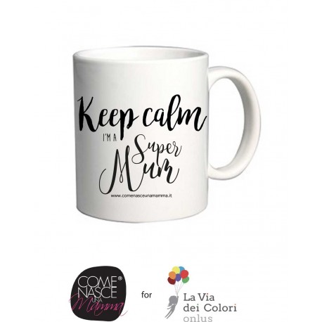Tazza "Keep calm i'm a Super Mum"