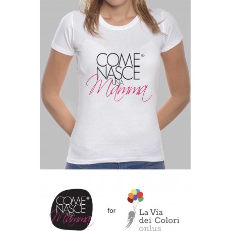 T-shirt Donna "Come nasce una mamma"