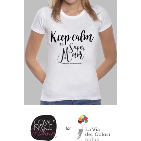 T-shirt Donna "T-shirt keep calm i'm super mum"