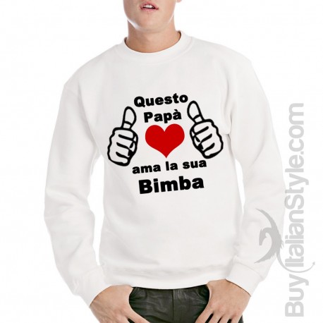 Basic Sweatshirt "This Dad Loves Her girl"