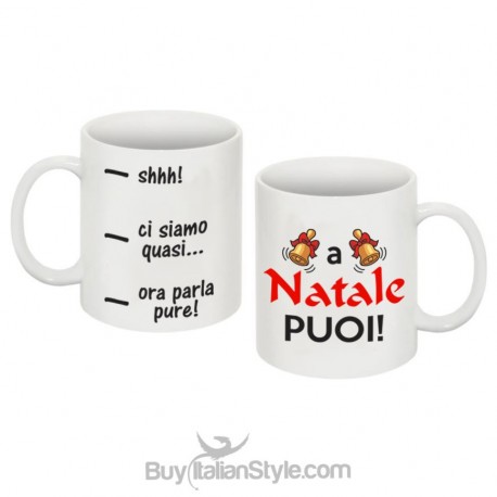 Tazza "shhhh ci siamo quasi... ora puoi parlare. A NAtale puoi! "