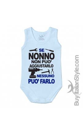 Newborn Bodysuit "If Grandpa can not fix it no one can do it"