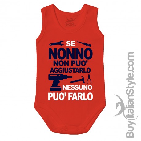 Newborn Bodysuit "If Grandpa can not fix it no one can do it"