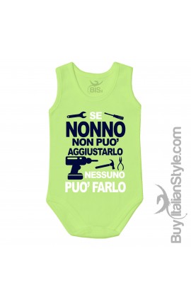 Newborn Bodysuit "If Grandpa can not fix it no one can do it"