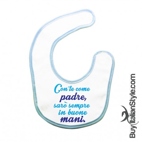 Bavaglino "Con te come padre sarò sempre in buone mani"
