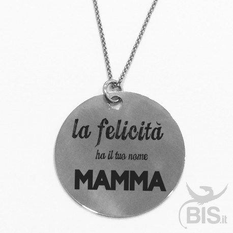 collana incisa La felicità ha il tuo nome mamma