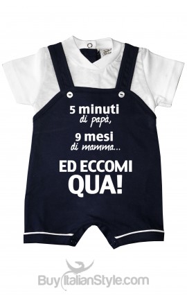 Baby romper  "5 minutes of dad, 9 months of mum and now so cute here I am