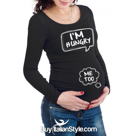 Maternity t-shirt "I'm hungry ...me too"