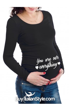 Maternity t-shirt "you are our everything"