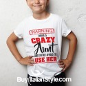 PERSONALIZED T-SHIRT "I have a crazy Aunt (Uncle-Mum-Daddy)"