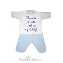 Baby set  in chenille "Of course I am cute...look at my daddy"
