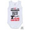 Newborn Bodysuit "If Grandpa can not fix it no one can do it"