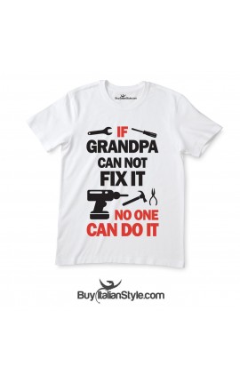 Man Sleeve T-Shirt "If Grandpa Can not Fix It  no one Can Do It"