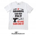 Man  short Sleeve T-Shirt "If Grandpa Can not Fix It  no one Can Do It"