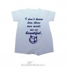 Summer baby romper "I don't know how these twomade me so beautiful!