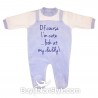 Chinille newborn all in one "of course I'm cute...look at my daddy"