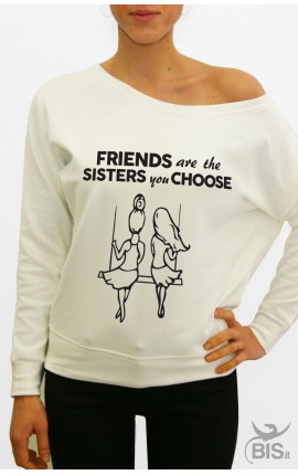 Women's sweatshirt "Friends are the sisters you choose"