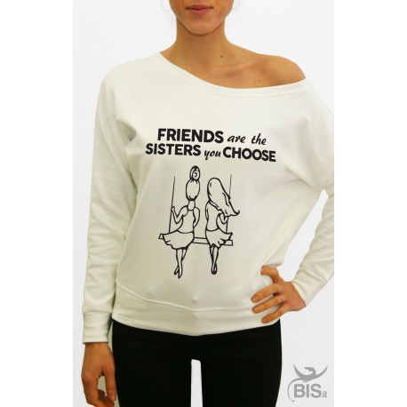 Women's sweatshirt "Friends are the sisters you choose"